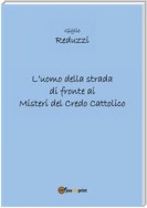 L'uomo della strada di fronte ai misteri del credo cattolico