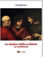 La musica delle scritture - La tradizione