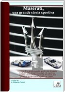 Maserati: una grande storia sportiva