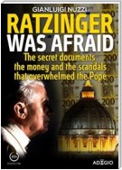 Ratzinger was afraid