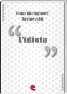 L'Idiota (Идиот)