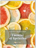 I semini di Sprizzina