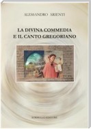 La Divina Commedia e il canto gregoriano