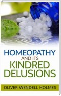 Homeopathy and its Kindred Delusions