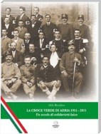 La Croce Verde di Adria 1911-2011