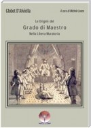 Origini del Grado di Maestro nella Libera Muratoria