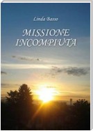 Missione Incompiuta