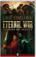 Eternal War - Armies of Saints