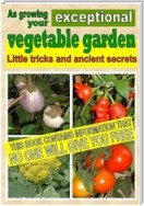 As growing your exceptional vegetable garden