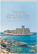 Calabria Torri e castelli tra mare e cielo - Conquiste saracene