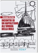 Incontri di un napoletano all'ombra della mole