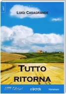 Tutto ritorna