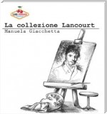 La collezione Lancourt