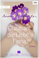 Glaub an die Liebe, Fiona