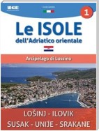 Le isole dell'Adriatico - Arcipelago di Lussino