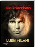 La Notte Che Uccisi Jim Morrison