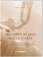 Immerso in una bolla d'aria