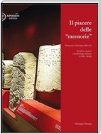 Il piacere delle memorie. Francesco Girolamo Bocchi