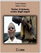 Taylor, il demone creato dagli angeli-Seconda Parte