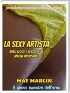 La Sexy Artista: arte,legge e sesso in un unione indivisibile