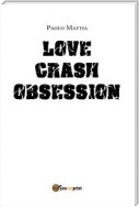 Love Crash- Obsession