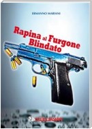 Rapina al furgone blindato