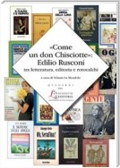 «Come un don Chisciotte»: Edilio Rusconi