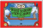 What to Draw and How to Draw It