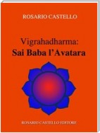 Vigrahadharma: Sai Baba l’Avatara