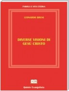 Diverse Visioni di Gesù Cristo