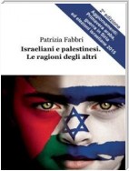 Israeliani e palestinesi. Le ragioni degli altri