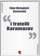 I Fratelli Karamazov (Братья Карамазовы)