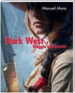 Dark West vol. 4 - Viaggio allucinante