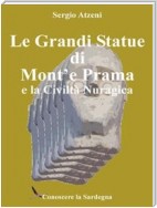 Le Grandi Statue di Mont'e Prama e la Civiltà Nuragica