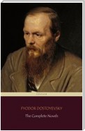 Fyodor Dostoyevsky: The Complete Novels (Centaur Classics)
