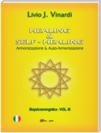 Healing & Self-Healing. Armonizzazione & Auto-Armonizzazione