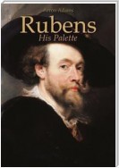 Rubens: His Palette