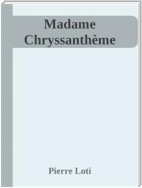Madame Chryssanthème