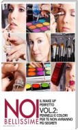 Noi bellissime - Il make up perfetto - Vol. 2