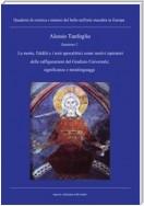 Quaderno 2- La morte, l'aldilà e i testi apocalittici come motivi ispiratori delle raffigurazioni del Giudizio Universale;significanze e metalinguaggi