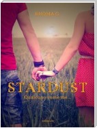 Stardust, qualcuno come me