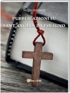 Pubblicazioni su Sant'Angela Da Foligno
