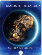 Il Tramonto Della Luna - Prima Trilogia Completa