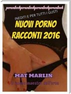 Nuovi porno racconti volume due