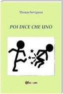 Poi dice che uno