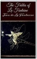 The Fables of La Fontaine