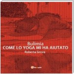 Bulimia Come lo yoga mi ha aiutato