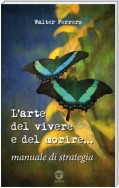 L'arte del vivere e del morire