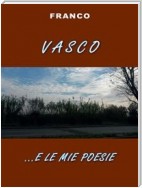 Vasco e... le mie poesie