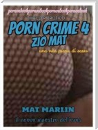 Zio Mat, una vita piena di sesso